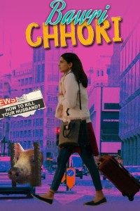 Download Bawri Chhori (2021) Hindi ErosNow Movie WEB – DL || 480p [250MB] || 720p [680MB] || 1080p [2GB]