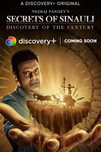 Download Secrets of Sinauli 2021 (Season 1) Discover+ Series {Hindi} WeB-DL || 720p [200MB]  || 1080p [500MB]