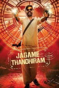 Download Jagame Thandhiram (2021) Hindi Netflix Movie WEB – DL || 480p [550MB]  || 720p [1.3GB] || 1080p [4.5GB]