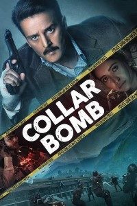 Download Collar Bomb (2021) Hindi Hotstar Movie Web – DL || 480p [270MB] || 720p [750MB] || 1080p [1.6GB]