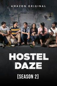 Download Hostel Daze 2021 (Season 2) Hindi {PrimeVideo Series} WeB-DL  || 480p [100MB] || 720p [300MB] || 1080p [1.5GB]