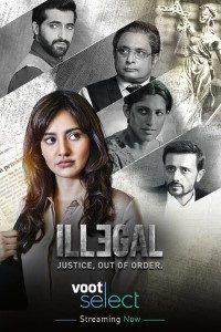 Download Illegal – Justice, Out of Order 2021 (Season 2) Hindi {Voot Series} WEB-DL || 480p [100MB] || 720p [300MB] || 1080p [600MB]