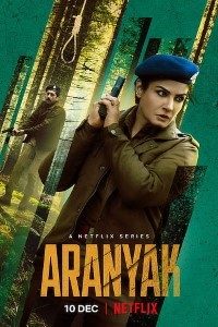 Download Aranyak 2021 (Season 1) Hindi {Netflix Series} WeB-DL || 480p [150MB]  || 720p [350MB] || 1080p [2GB]