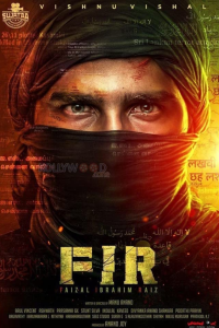 Download FIR (2022) Hindi Dubbed Movie WEB – DL || 480p [450MB] || 720p [1.2GB] || 1080p [2.6GB]