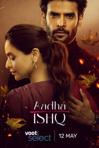 Download Aadha Ishq 2022 (Season 1) Hindi {Voot Series} WeB-DL || 480p [100MB] || 720p [300MB]