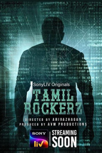 Download Tamilrockerz 2022 (Season 1) Hindi {Sony Liv Series} WeB-DL || 480p [150MB]  || 720p [300MB] || 1080p [700MB]