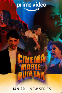 Download Cinema Marte Dum Tak 2023 (Season 1) Hindi {Amazon Prime Series} WEB-DL || 480p [125MB]  || 720p [300MB]  || 1080p [700MB]