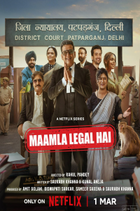 Download Maamla Legal Hai (2024) (Season 1) Hindi {Netflix Series} WEB-DL || 480p [100MB]  || 720p [250MB] || 1080p [600MB]