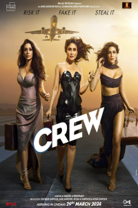 Download Crew (2024) Hindi Movie WEB-DL || 480p [550MB] || 720p [1.9GB] || 1080p [4.7GB]