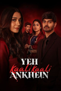 Download Yeh Kaali Kaali Ankhein (2024) (Season 2) Hindi {Netflix Series} WEB-DL || 480p [150MB]  || 720p [350MB] || 1080p [800MB]